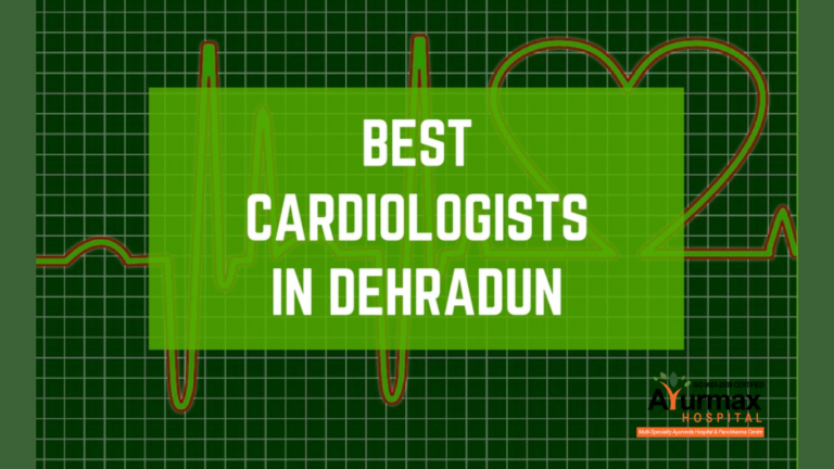 best cardiologist in Dehradun