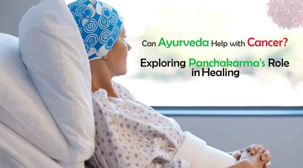 Panchakarma for Cancer Patients